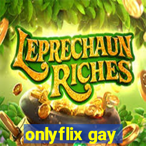 onlyflix gay